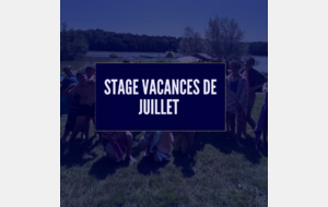 STAGES VACANCES DE JUILLET